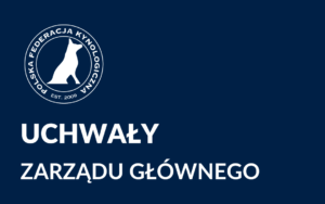 Uchwały Zarządu Głównego - PFK